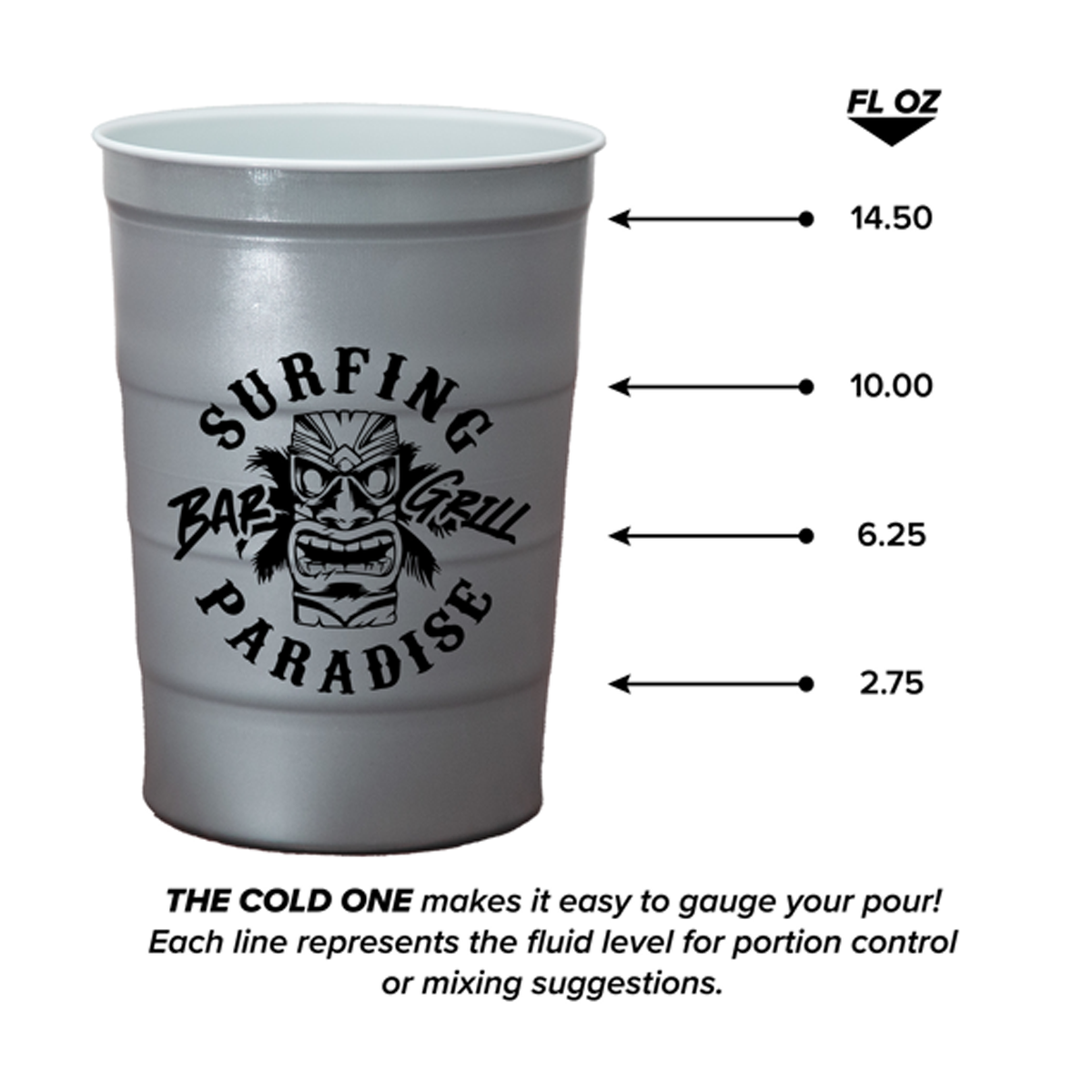 The Cold One 16 oz. Steel Chill Party Cup, Screen Print